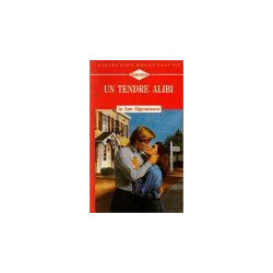 Un tendre alibi : Collection : Harlequin collection rouge passion...