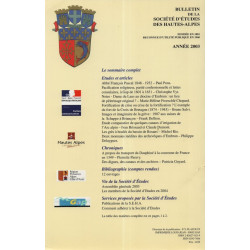 Bulletin de la Société d'etudes des Hautes-Alpes .Année 2003.Etude...