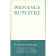 Provence rupestre. Les églises rupestres par un Ermite de Lure ....