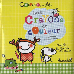Gaufrette et Lulu : Les crayons de couleur
