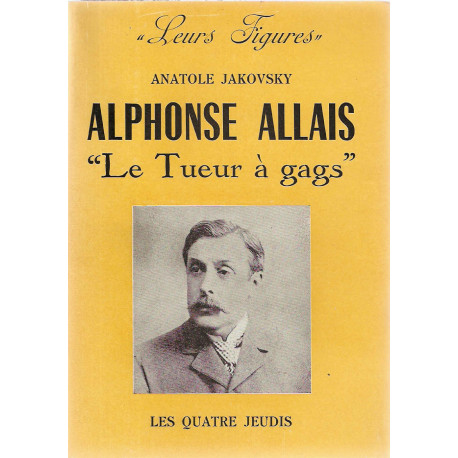 Alphonse Allais "Le tueur à gags"