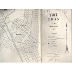 Oran et ses faubourgs . carte et plan de la ville en 1917.Echelle...