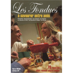 Les fondues : Origines et recettes