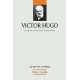 Victor Hugo Volume 15 : Le génie l'insoumi le visionnaire