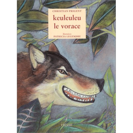 Keuleuleu le Vorace