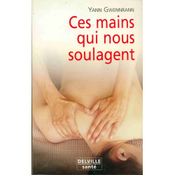 Ces mains qui nous soulagent