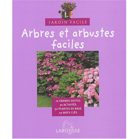 Arbres et arbustes faciles