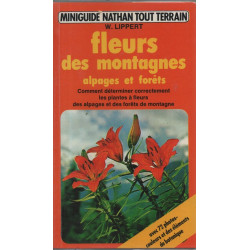 Miniguide tout terrain - Fleurs des montagnes - Alpages et forêts