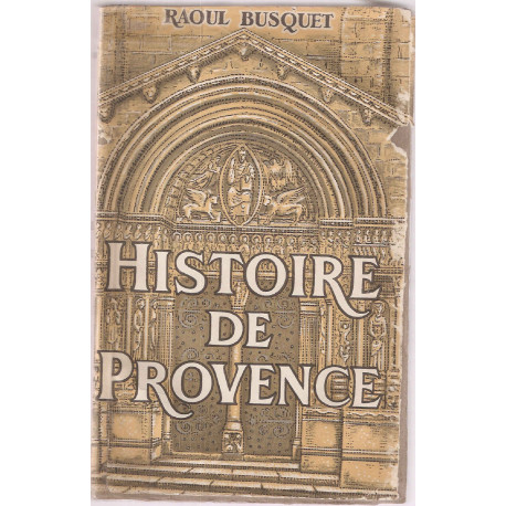 Histoire de Provence des Origines à la Révolution Française