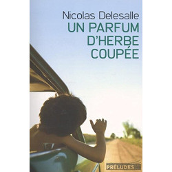 Un Parfum d'herbe coupée