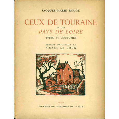 Ceux de Touraine et des Pays de Loire.Types et coutumes