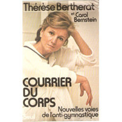 Courrier du corps.Nouvelles voies de l'anti-gymnastique