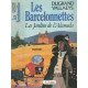 Les barcelonnettes .les jardins de l'Almeda