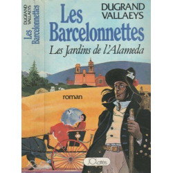 Les barcelonnettes .les jardins de l'Almeda