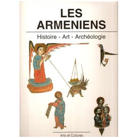 Les arméniens - histoire art archéologie