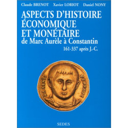 Aspects d'histoire économique et monétaire de Marc Aurèle à...