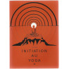 Initiation au Yoga.III. Pratique