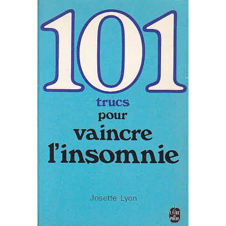 101 trucs pour vaincre l'insomnie