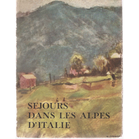 Sejours dans les Alpes d'Italie