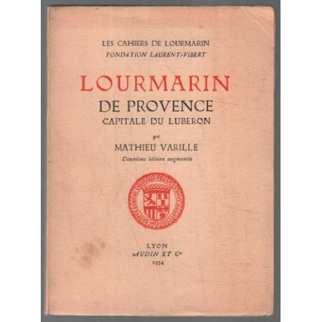 Lourmarin De Provence. Capitale Du Luberon