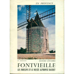Fontvieille Les Moulis et le Musée Alphonse Daudet 2eme edition