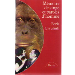 Mémoire de singe et parole d'homme