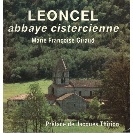 Leoncel . abbaye cistercienne