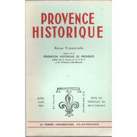 Provence historique .Tome XIV. Fascicule 56 .Le commerce et la...
