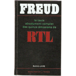 Freud.le texte absolument complet des quinze emissions de RTL