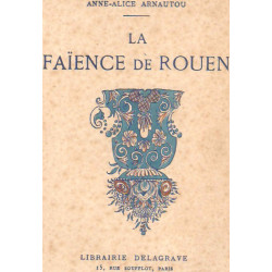 La Faënce de Rouen