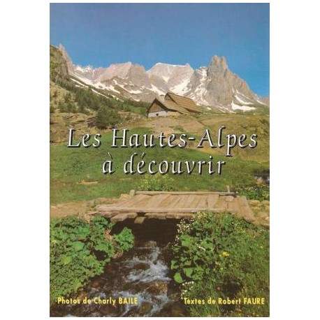 Les Hautes-alpes à découvrir