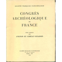 Congrès Archéologique de France: CXXIe session :AVIGNON ET COMTAT...