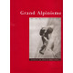 GRAND ALPINISME .Récits Alpins 1919-1999