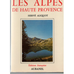Les Alpes de Haute-Provence (Les Guides du Sud)