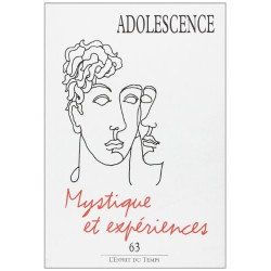 Adolescence N° 63 : Expériences mystiques à l'adolescence