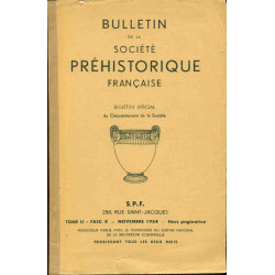 Bulletin de la Société préhistorique française.Bulletin Spécial du...