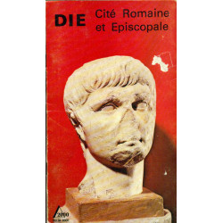 DIE Cité Romaine et Episcopale