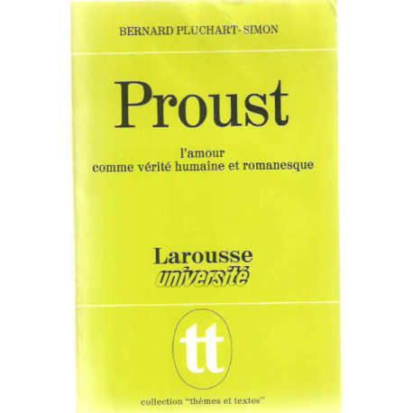 Proust.L'amour comme vérité humaine et romanesque