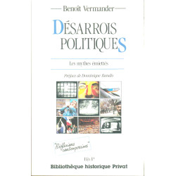 Desarrois politiques / les mythes emiettes