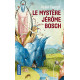 Le mystere Jerome Bosch
