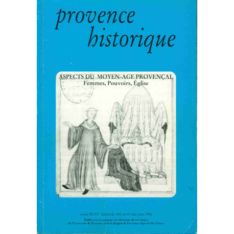 Provence Historique . Tome XLVI Fascicule 184 . Aspects du...