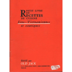 Petit Livre des Recettes de cuisine SINO-VIETNAMIENNES ET EXOTIQUES