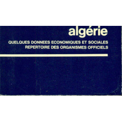 Algérie . Quelques données économiques et sociales .Répertoire des...