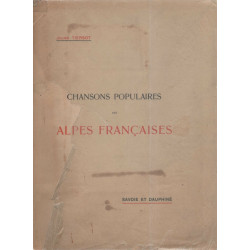 Chansons Populaires recueillies dans les Alpes Françaises(Savoie...
