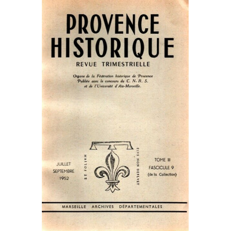 Provence Historique .Juillet-Septembre 1952. Fascicule 9. Tome...