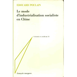 Le mode d'industrialisation socialiste en Chine.Economie et...