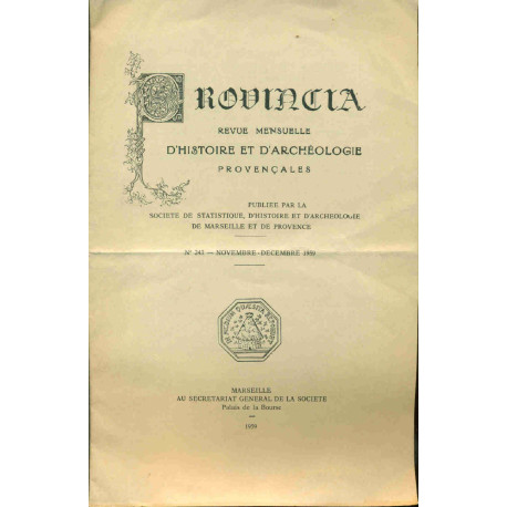 Provincia . Revue mensuelle d'Histoire et d'Archéologie...