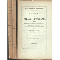 Histoire d'une famille provençale depuis le milieu du XIVe siècle...