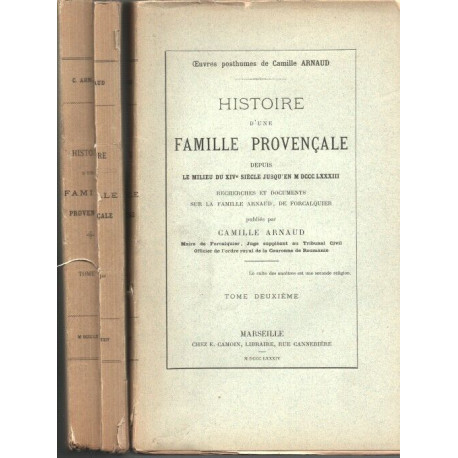 Histoire d'une famille provençale depuis le milieu du XIVe siècle...