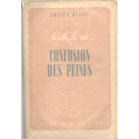 Confusion des peines .I- Seule la vie